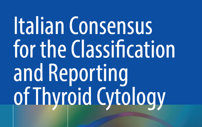 Italian Consensus for Classification and Reporting of Thyroid Cytology (ICCRTC)